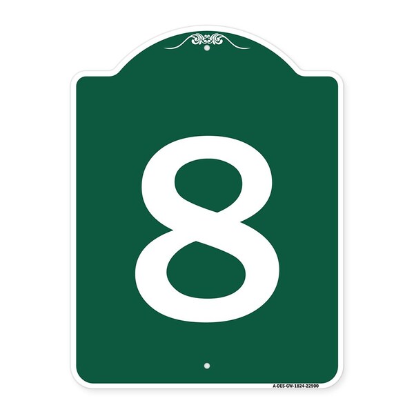 Designer Series Sign-Sign W/ Number 8, Green & White Aluminum Sign, 18" x 24", GW-1824-22900